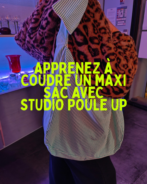 Affiche de l'atelier couture maxi sac avec Studio Poule Up au Club Janine
